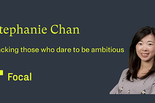 Funds of Focal: Stephanie Chan, Investment Manager at Samaipata