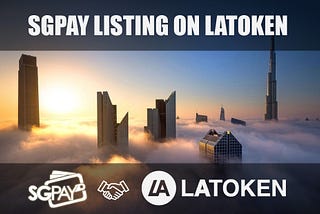 SGPay Will Commence Listing On LATOKEN EXCHANGE on August 2nd