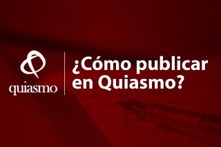 Cómo publicar en Quiasmo