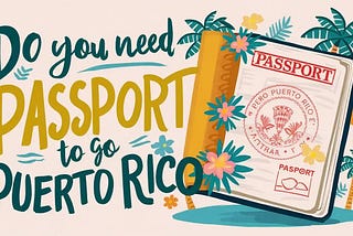 Do You Need Passport – Medium