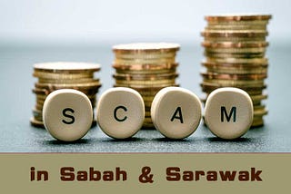 “Sabah, Sarawak easiest target for scams”, says ex-money game operator