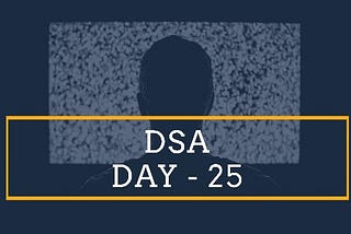DSA Day-25