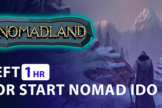 Left only 1hr before start Nomadland IDO!! 🎉