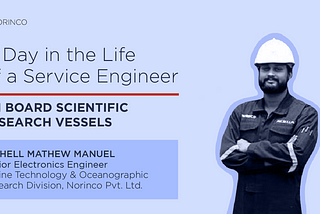 A Day in the Life of a Service Engineer