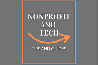 NONPROFIT AND TECH: TIPS FOR YOUNG PROFESSIONALS