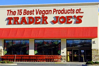 The 15 Best Vegan Products at Trader Joe’s