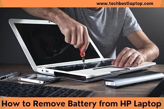 How to Remove Battery from HP Laptop