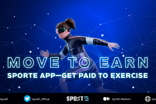 Move-to-Earn: SportE App — Get Paid to Exercise