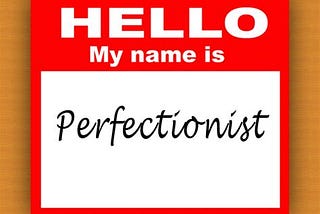 perfectionism