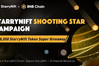 StarryNift Shooting Star Campaign is Live