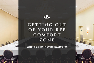 Getting Out of Your RFP Comfort Zone