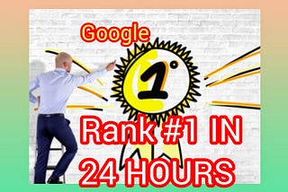 I tried to rank #1 on Google in one day