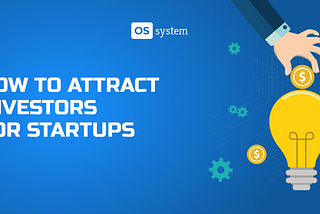 How to Attract Investors for Startups