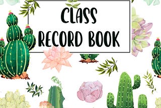 [PDF][BEST]} Class Record Book For 10 Weeks 50 Names: A Large Record Book For Teachers — 8.5'