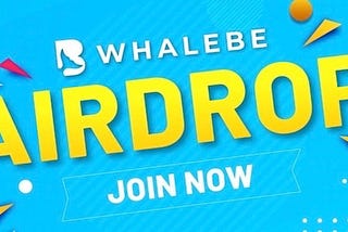 Announcing The Whalebe Community Airdrop Program