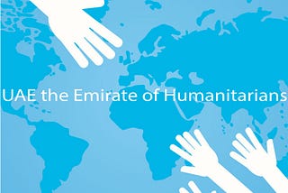 UAE the Emirate of Humanitarians