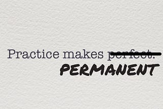 The Importance of Practice