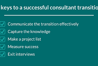 How to wrap up a consultant’s engagement