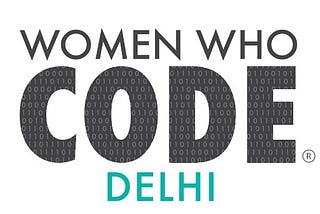 My experience as a mentee in Women Who Code Delhi Mentorship Program-Week 5