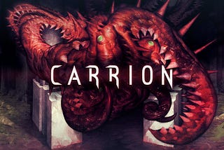 Carrion: How to Make Crawling Fun.
