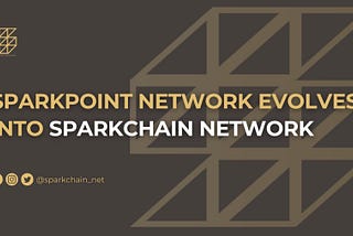 SparkPoint Network Evolves into SparkChain Network