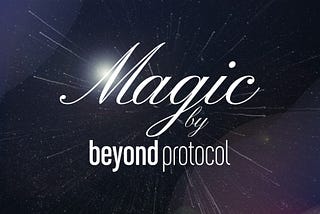 Magic by Beyond Protocol