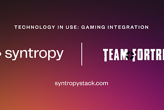 Syntropy Stack + Team Fortress 2: Gaming Integration