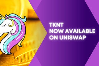 TKNT, NO.1 decentralized service platform Uniswap is online 🦄