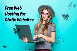 Free Hosting for Static Websites in 2024