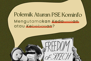 Polemik Aturan PSE Kominfo: Mengutamakan Kedaulatan atau Kebebasan?