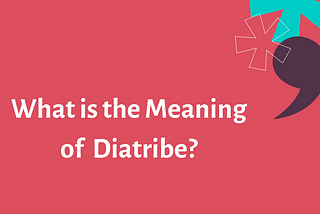 What is the Meaning of Diatribe?