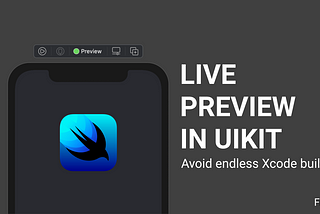 How to Use Live Previews in UIKit