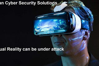 Virtual Reality — Are we thinking of Security?