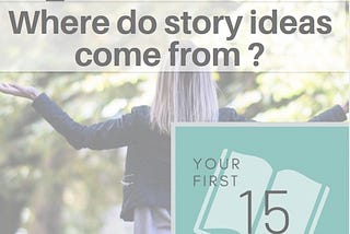Episode 1: Where Do Story Ideas Come From?