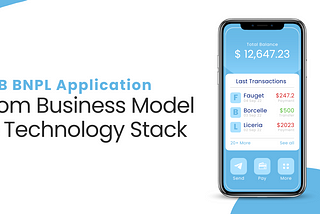 From Business Model to Technology Stack for B2B BNPL Apps