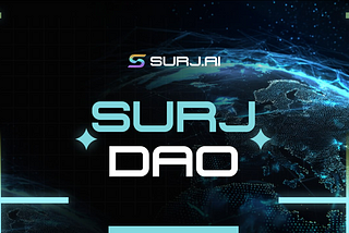 SURJ DAO: Powering Decentralized Finance with Community and AI
