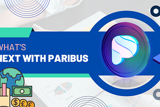 What’s Next with Paribus?