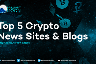 Top 5 Crypto News Sites and Blogs