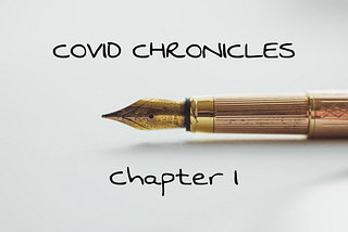 COVID Chronicles: Prologue