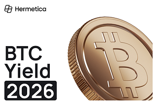 2026: The Year of Bitcoin Yield