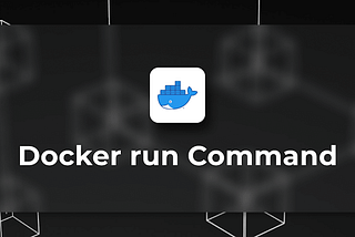 What happens in the backend when we pass the “docker run” command?