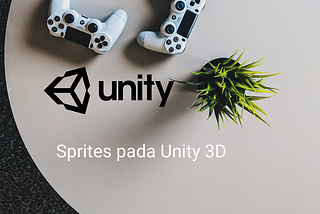 Sprites pada Unity 3D 2019 LTS