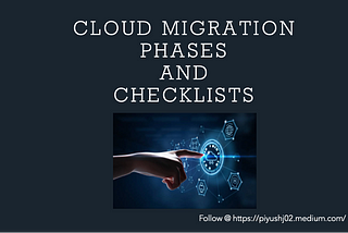 Cloud Migration Phases & Guide