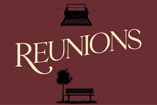 REUNIONS AT New York City Center Stage II For A Limited Time