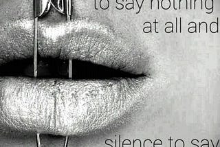Silence speaks the loudest