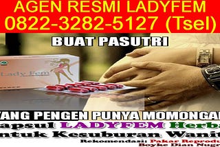 0822–3282–5127 (Tsel), Agen Ladyfem Di Solo