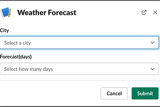 Build a simple weather forecast Slack app with a dialog box and AWS lambda.