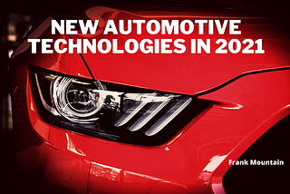 New Automotive Technologies in 2021