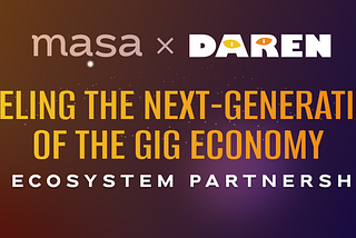 Masa Partners with Daren Market to Fuel the Next-Generation of the Gig Economy