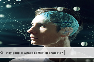 What Are Contextual Chatbots? How They Can Make A World Of Difference In User Experience?